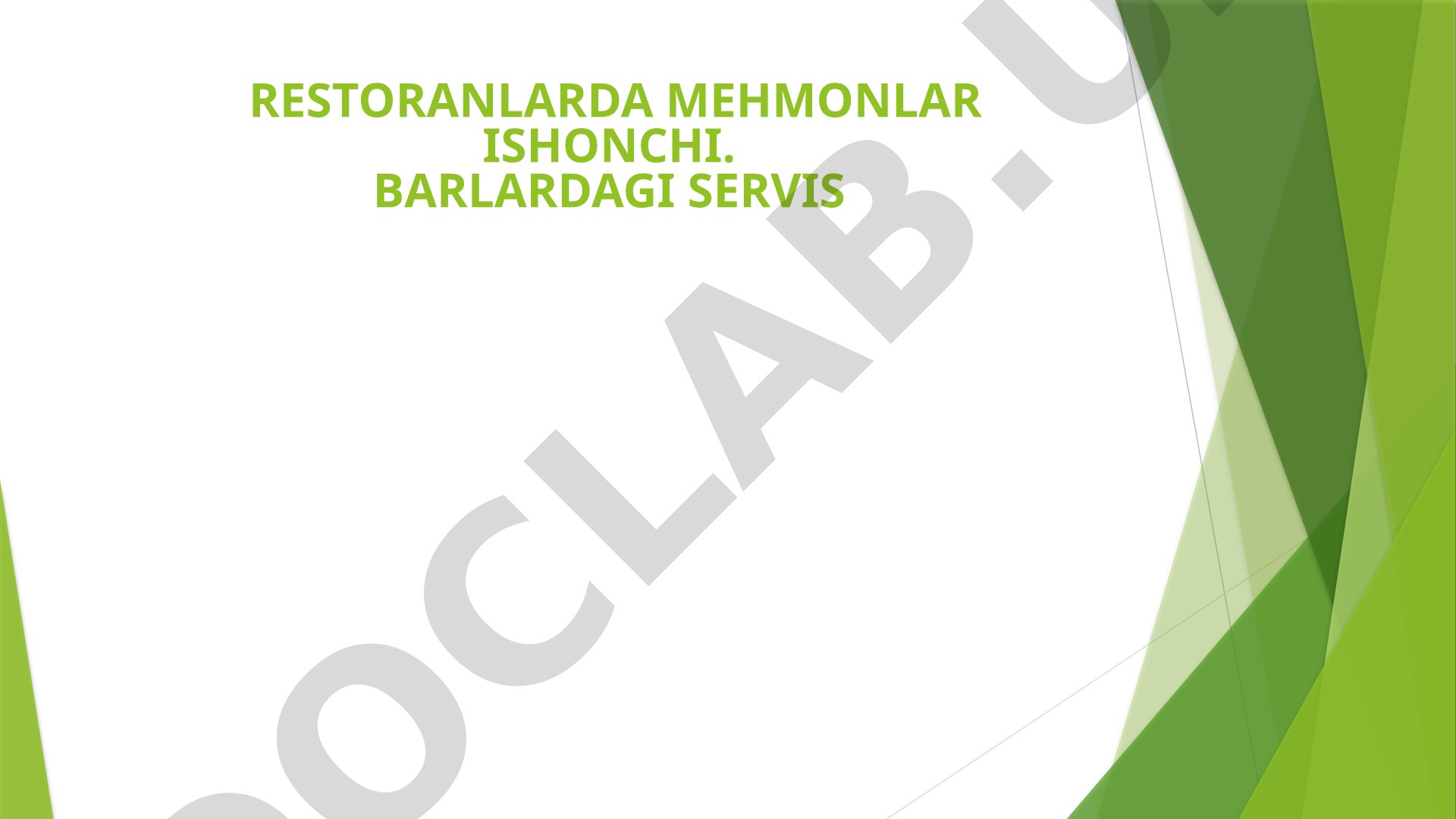 Restoranlarda mehmonlarni kutib olish va servis qoidalari