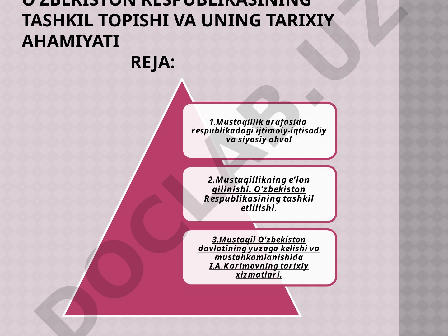 O'zbekiston Respublikasining tashkil topishi va uning tarixiy ahamiyati