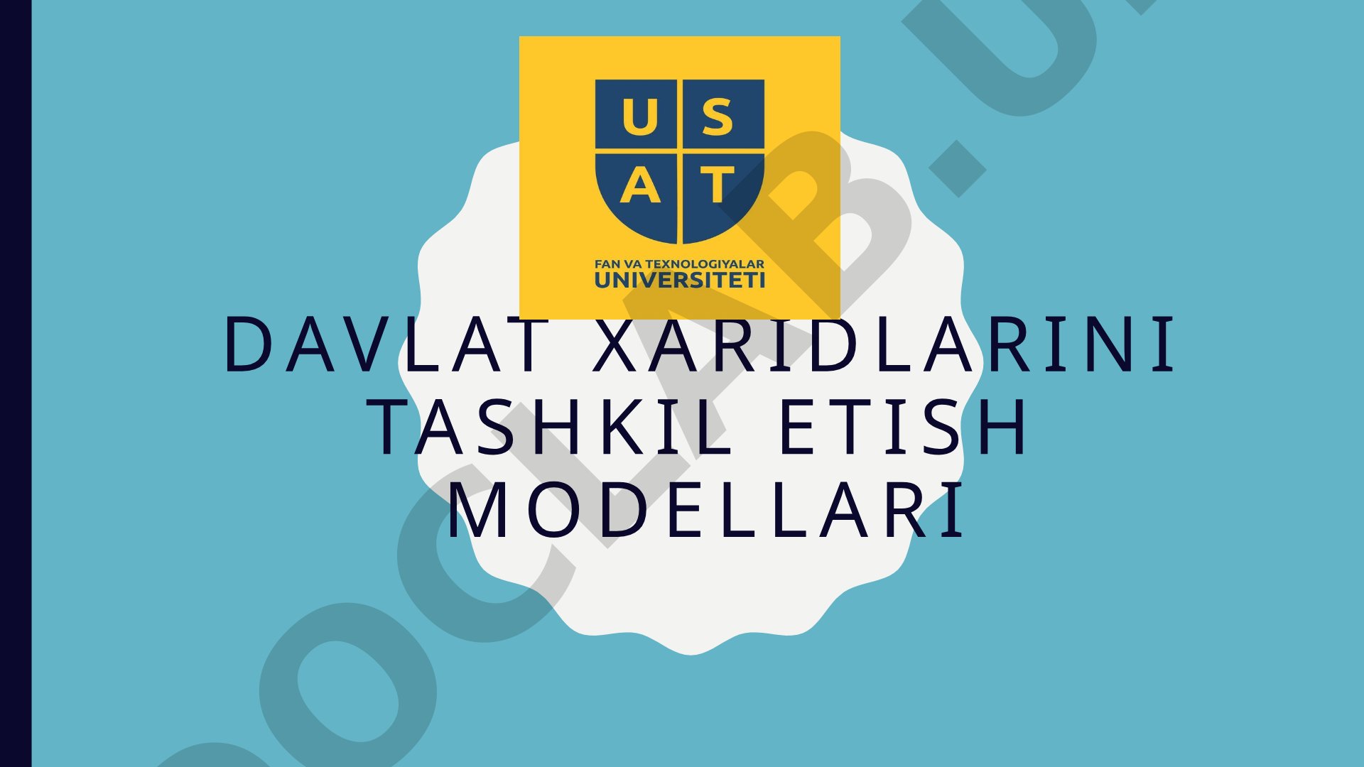 Davlat xaridlarini tashkil etish modellari