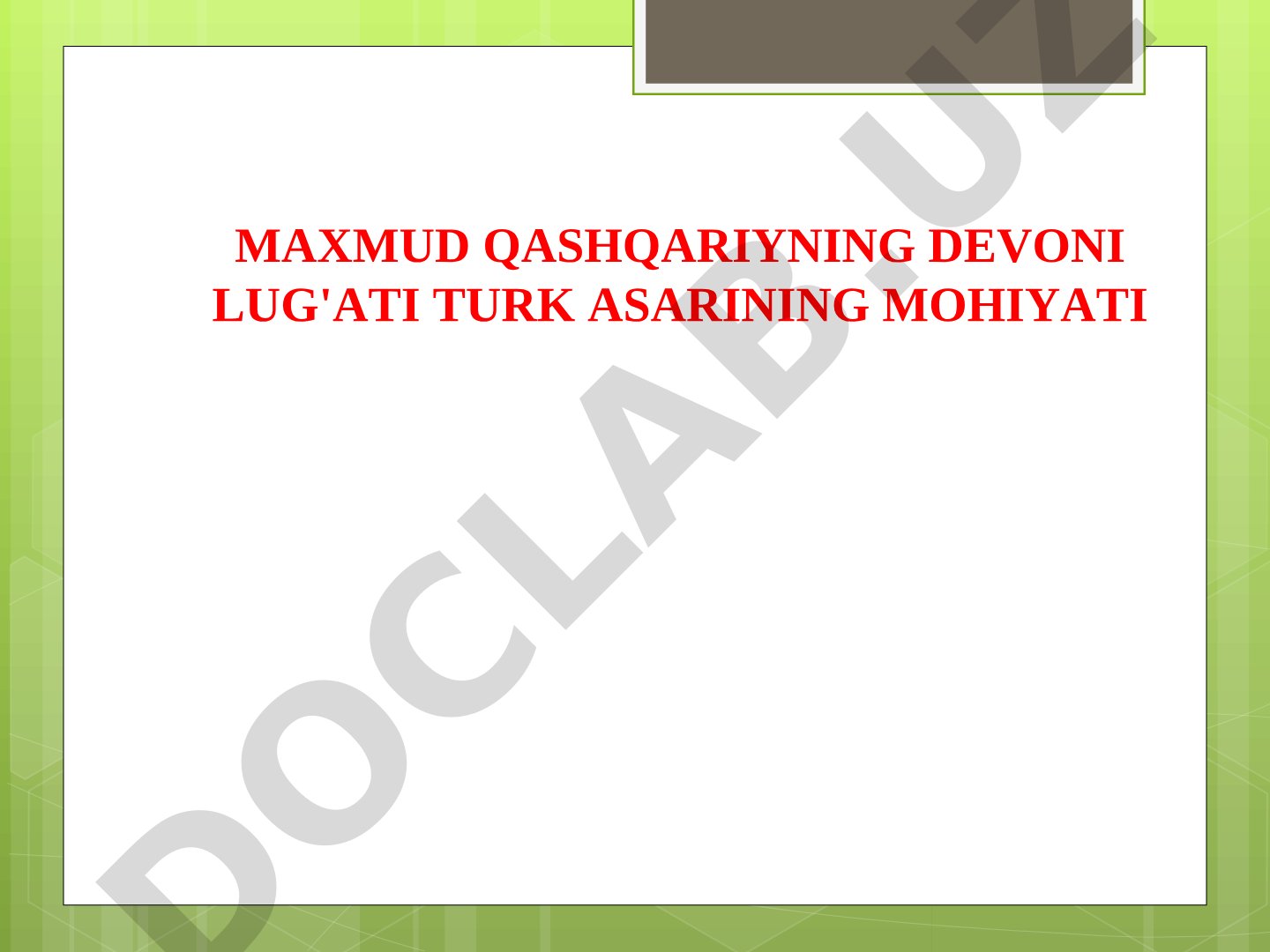 Mahmud Qashqariyning Devoni Lug'ati Turk asarining mohiyati
