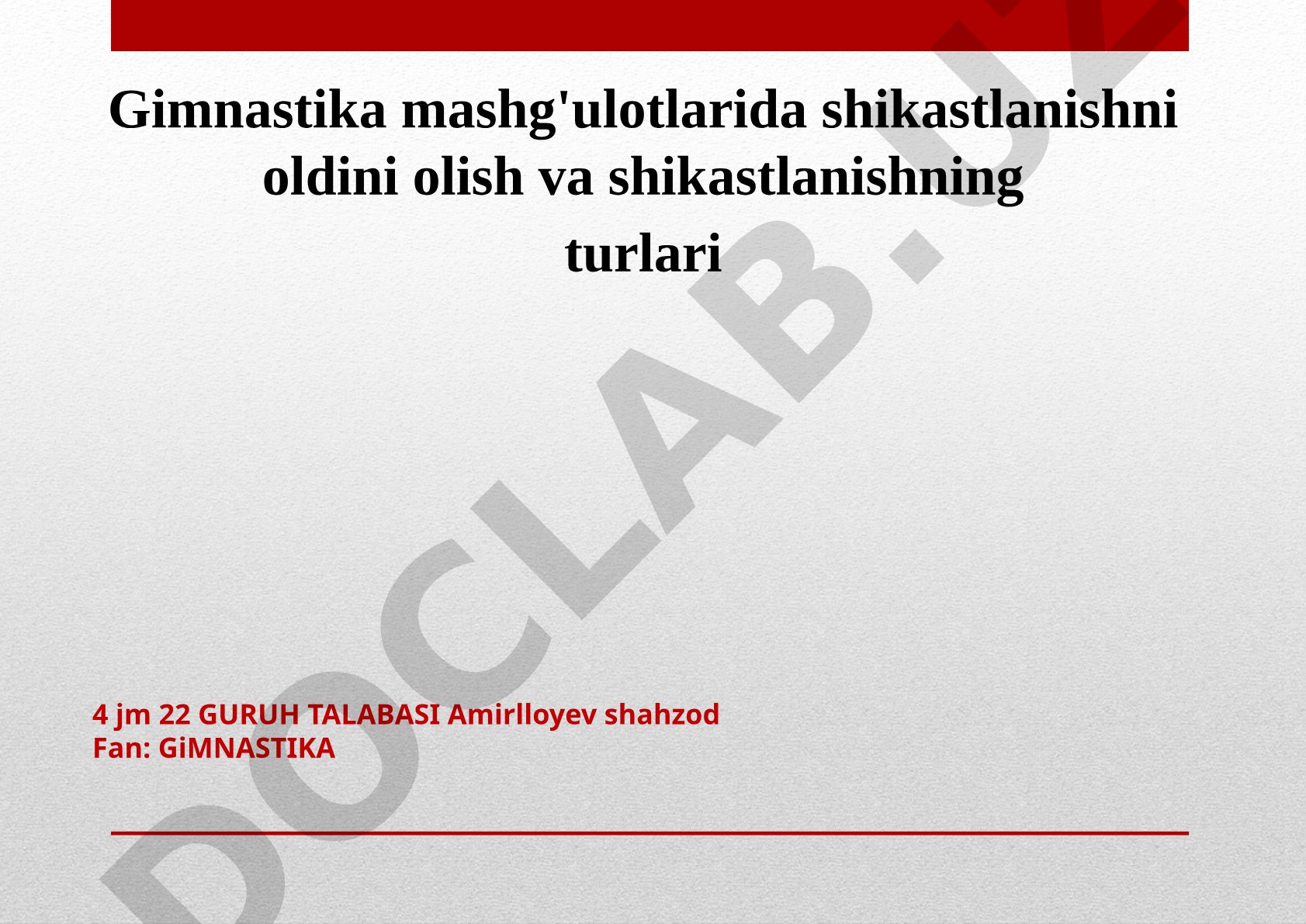 Gimnastika mashg'ulotlarida shikastlanishni oldini olish va shikastlanishning turlari