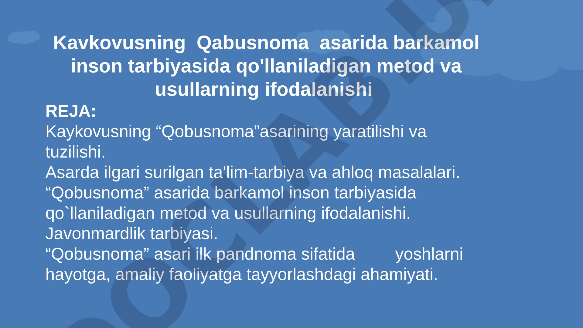 Kaykovusning Qobusnoma asarida barkamol inson tarbiyasida qo'llaniladigan metod va usullarning ifodalanishi