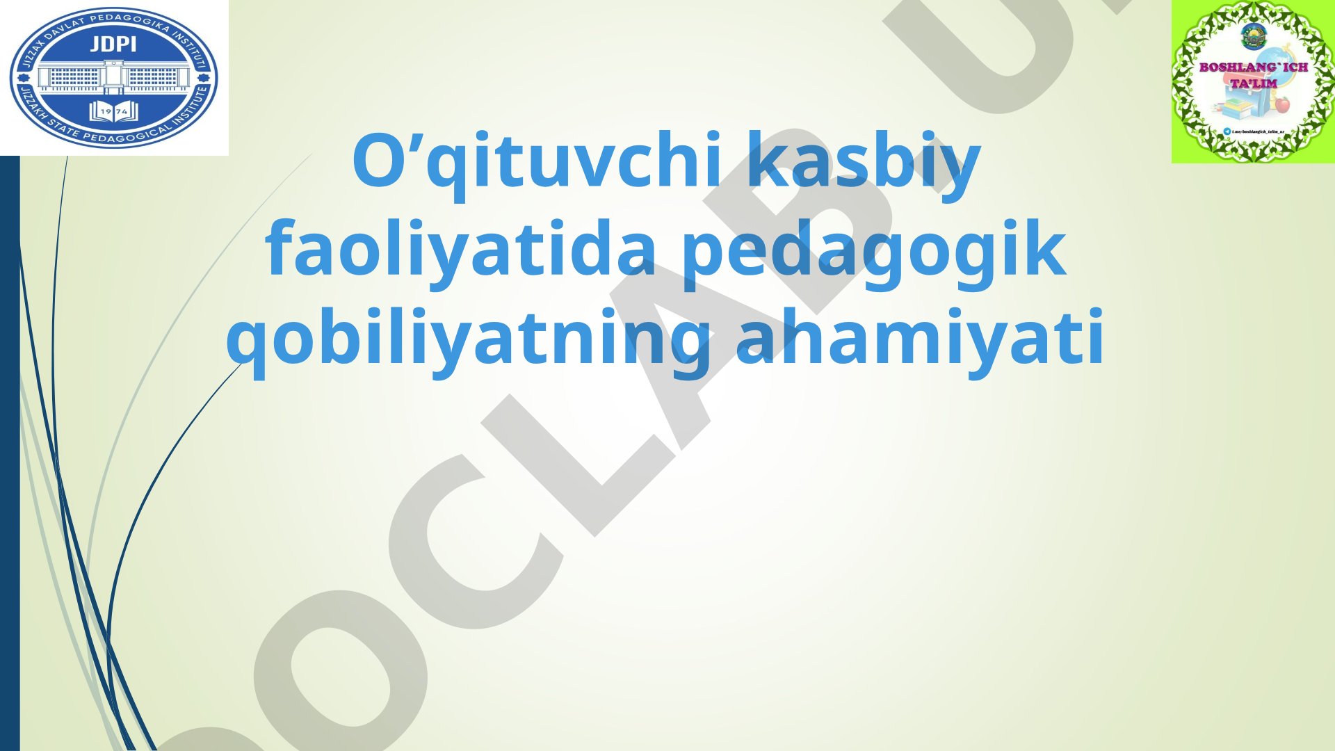 O'qituvchi kasbiy faoliyatida pedagogik qobiliyatning ahamiyati