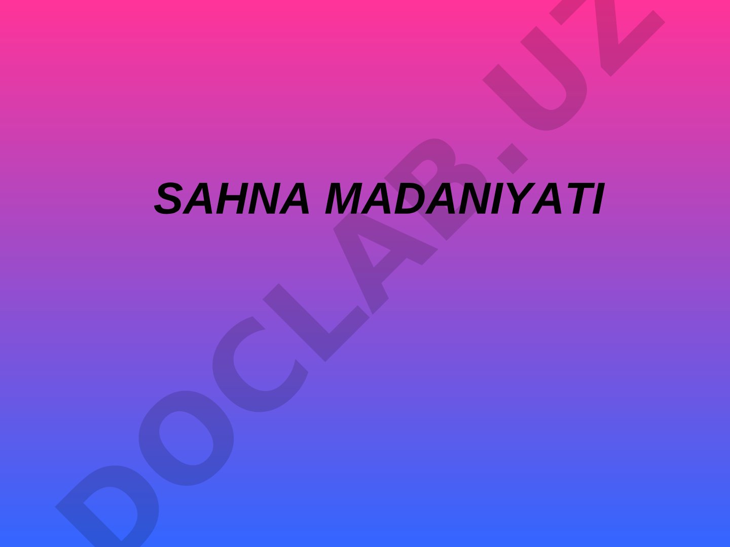 Sahna madaniyati va teatr san'ati asoslari