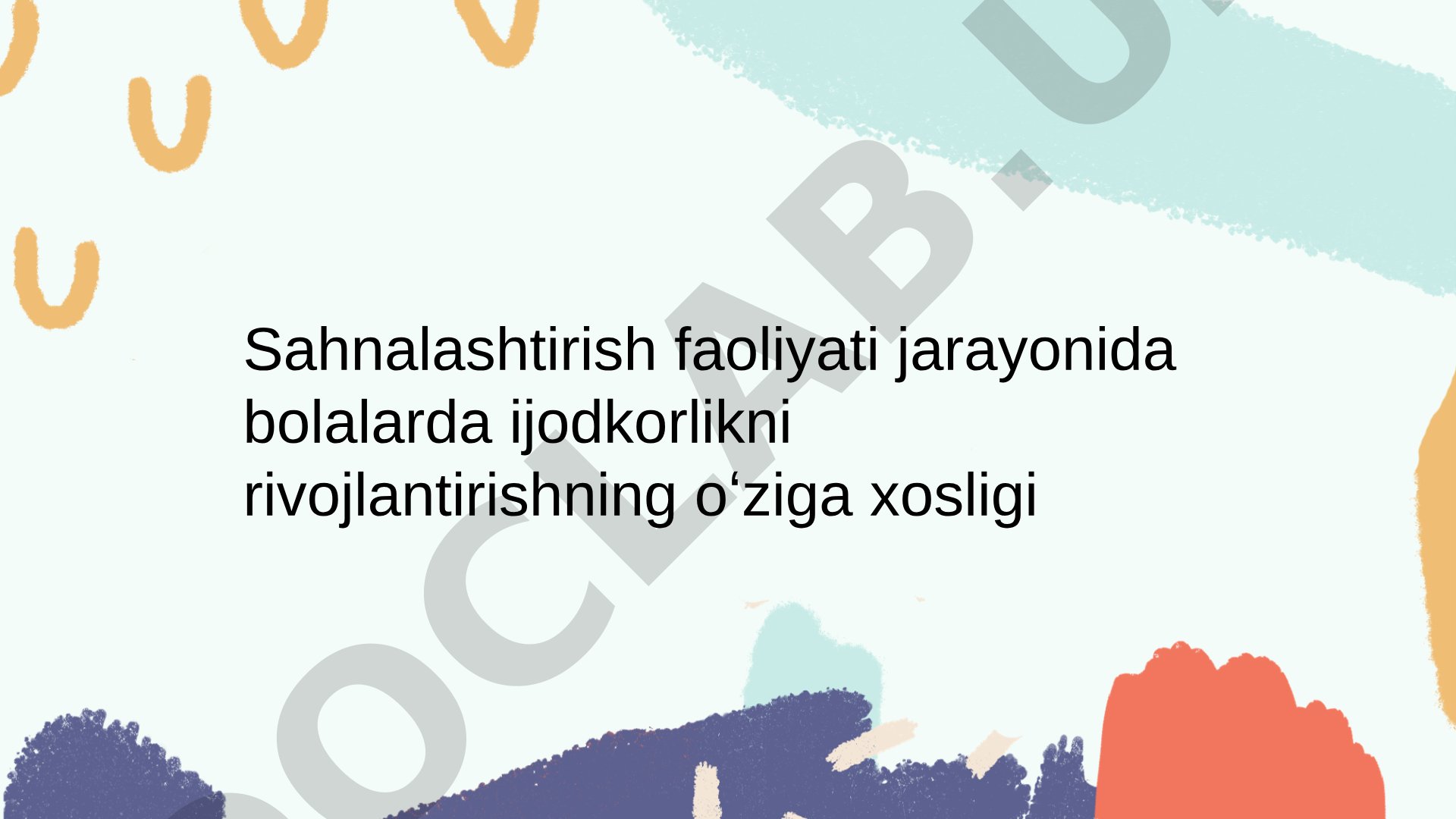 Sahnalashtirish faoliyati jarayonida bolalarda ijodkorlikni rivojlantirishning o'ziga xosligi