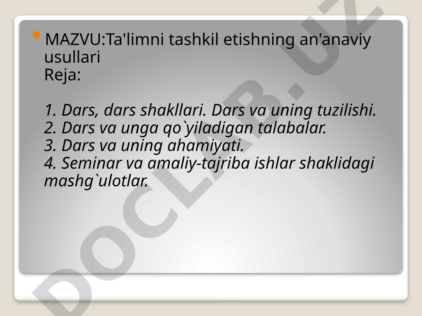 Ta'limni tashkil etishning an'anaviy usullari