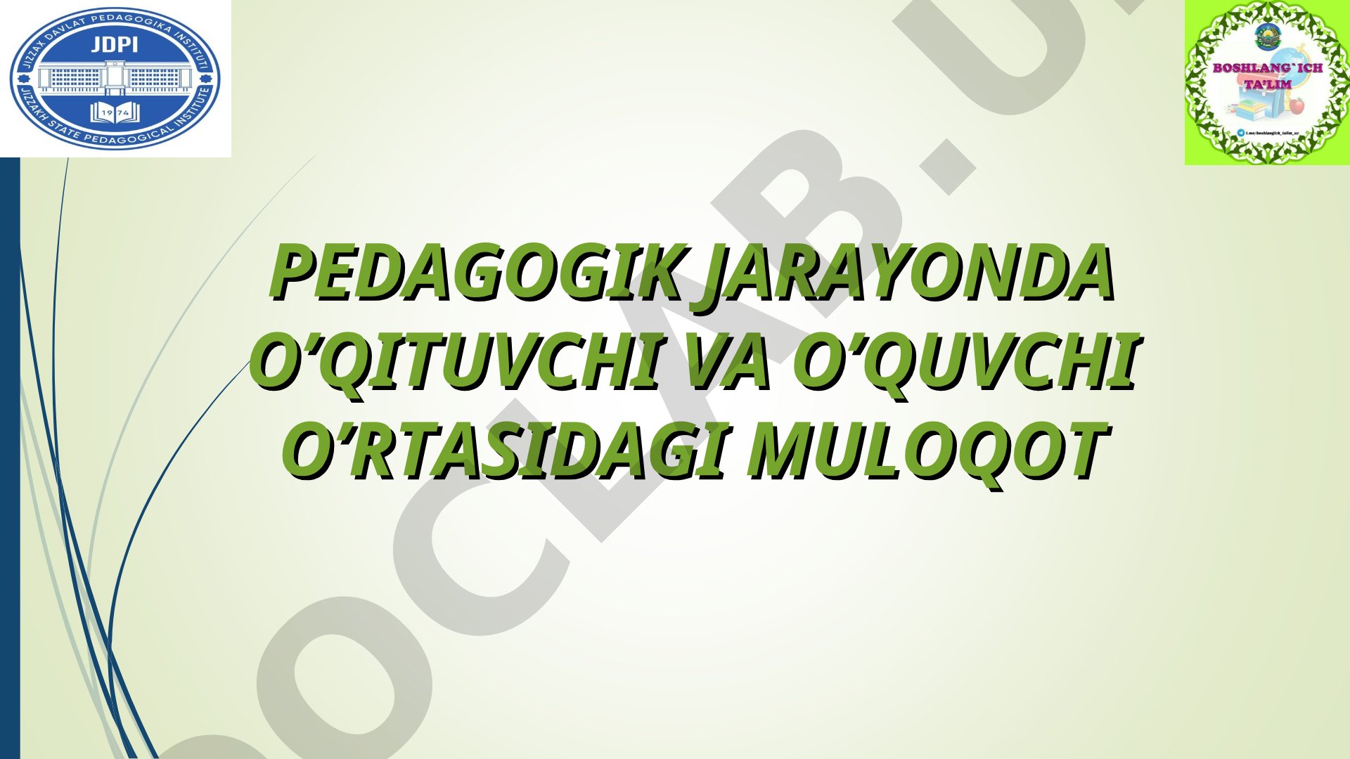 Pedagogik jarayonda o'qituvchi va o'quvchi o'rtasidagi muloqot