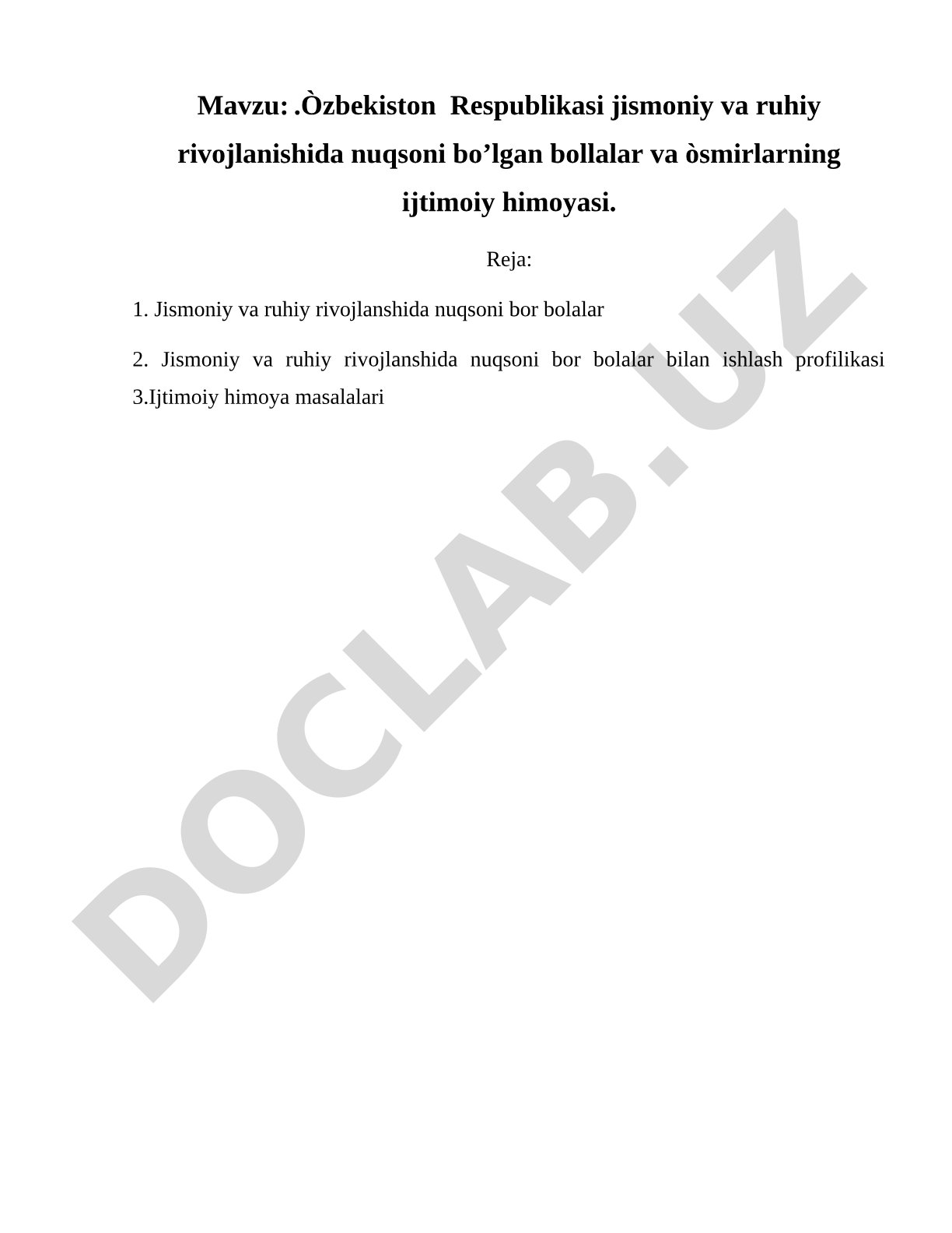 O'zbekiston Respublikasi jismoniy va ruhiy rivojlanishida nuqsoni bo'lgan bollalar va o'smirlarning ijtimoiy himoyasi