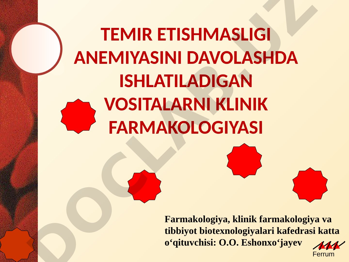 Temir yetishmasligi anemiyasini davolashda ishlatiladigan vositalarni klinik farmakologiyasi