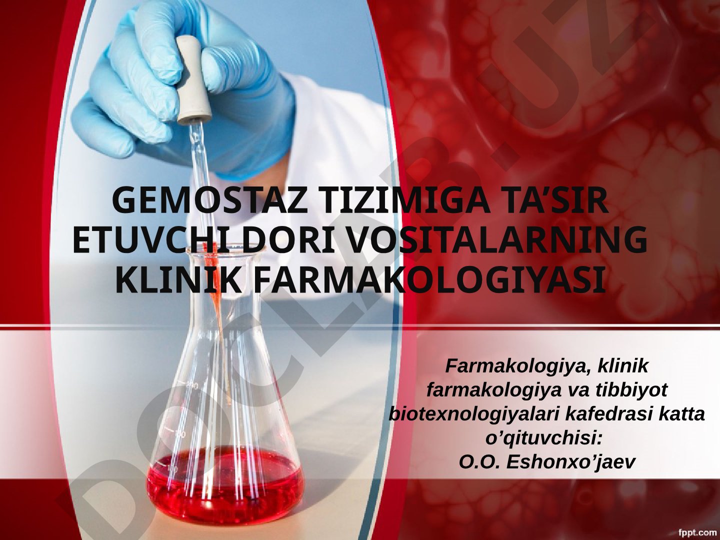Gemostaz tizimiga ta'sir etuvchi dori vositalarning klinik farmakologiyasi