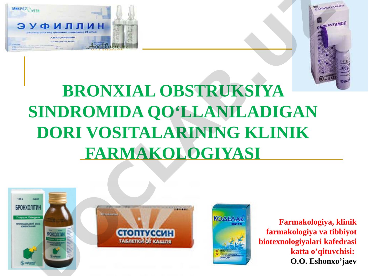 Bronxial obstruksiya sindromida qo‘llaniladigan dori vositalarining klinik farmakologiyasi