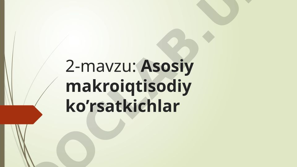Asosiy makroiqtisodiy ko'rsatkichlar