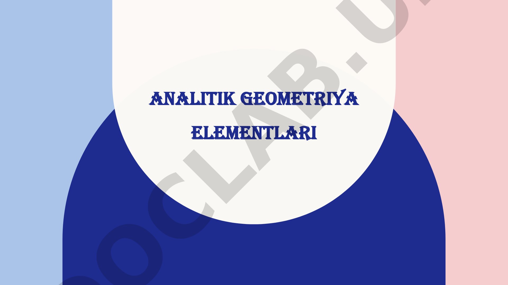 Analitik geometriya elementlari: to'g'ri chiziq tenglamasi va tekislik