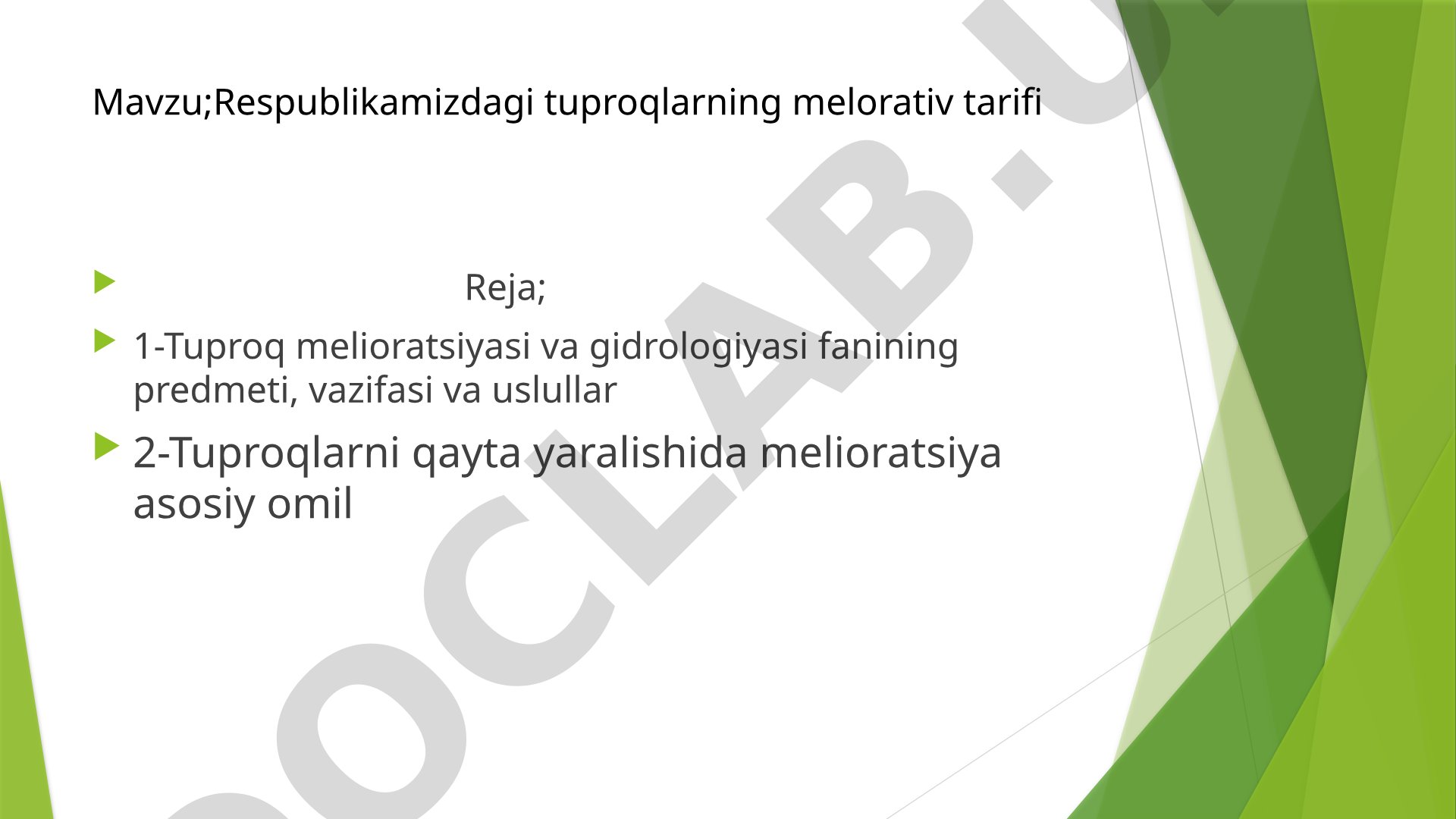 Respublikamizdagi tuproqlarning melorativ tarifi