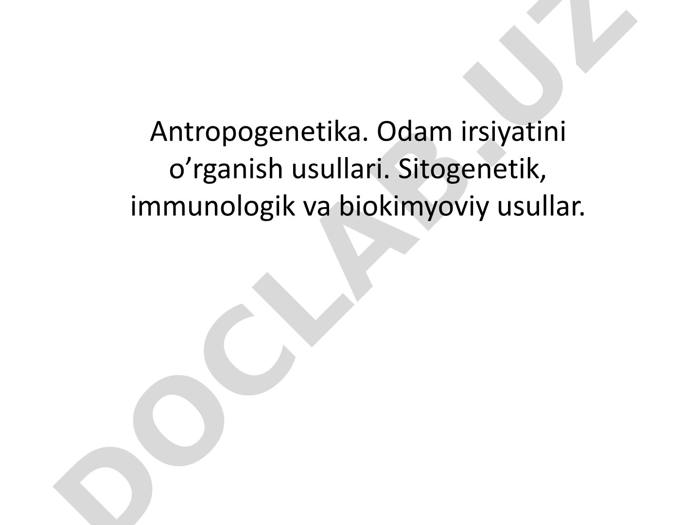 Antropogenetika va odam irsiyatini o'rganish usullari