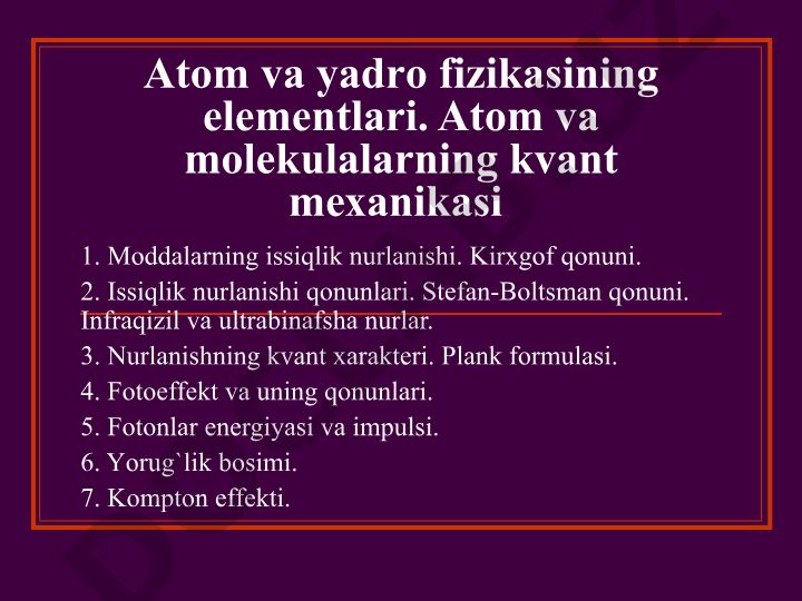 Atom va yadro fizikasining elementlari va kvant mexanikasi