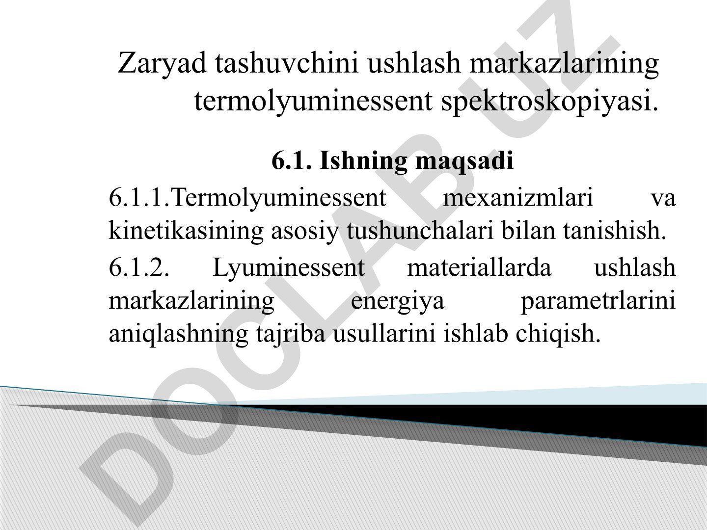 Zaryad tashuvchini ushlash markazlarining termolyuminessent spektroskopiyasi
