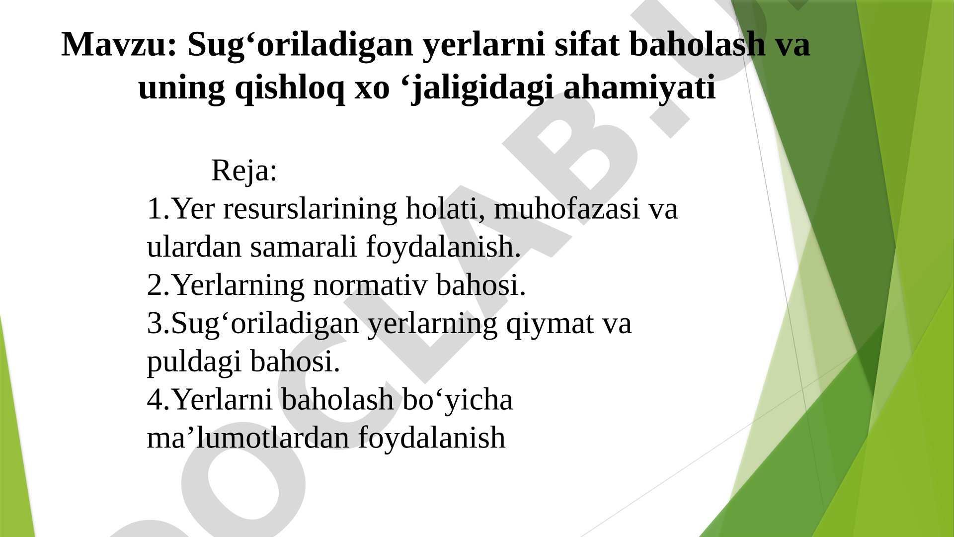 Sug‘oriladigan yerlarni sifat baholash va uning qishloq xo‘jaligidagi ahamiyati