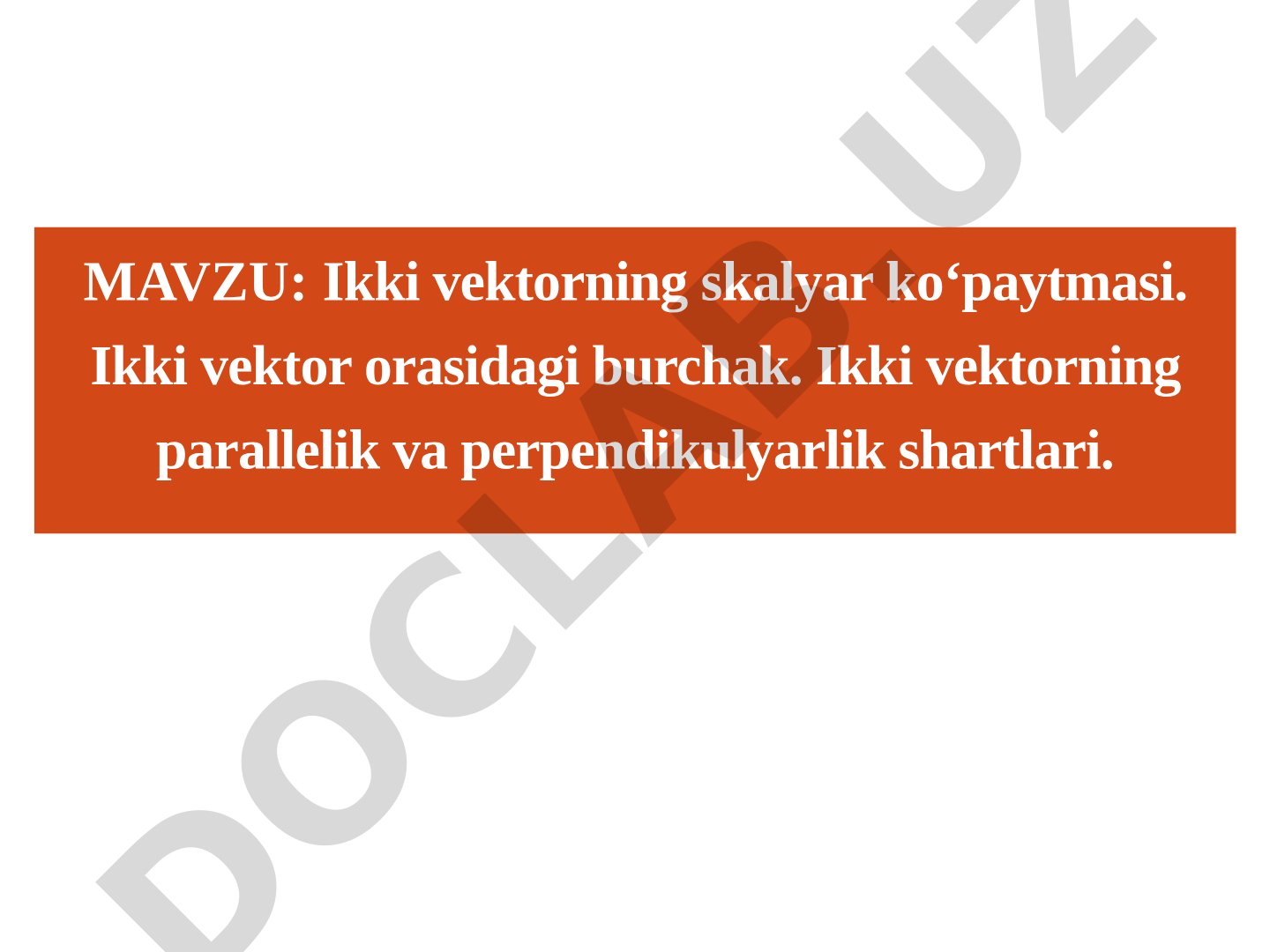 Ikki vektorning skalyar ko‘paytmasi va vektor ko‘paytmasi