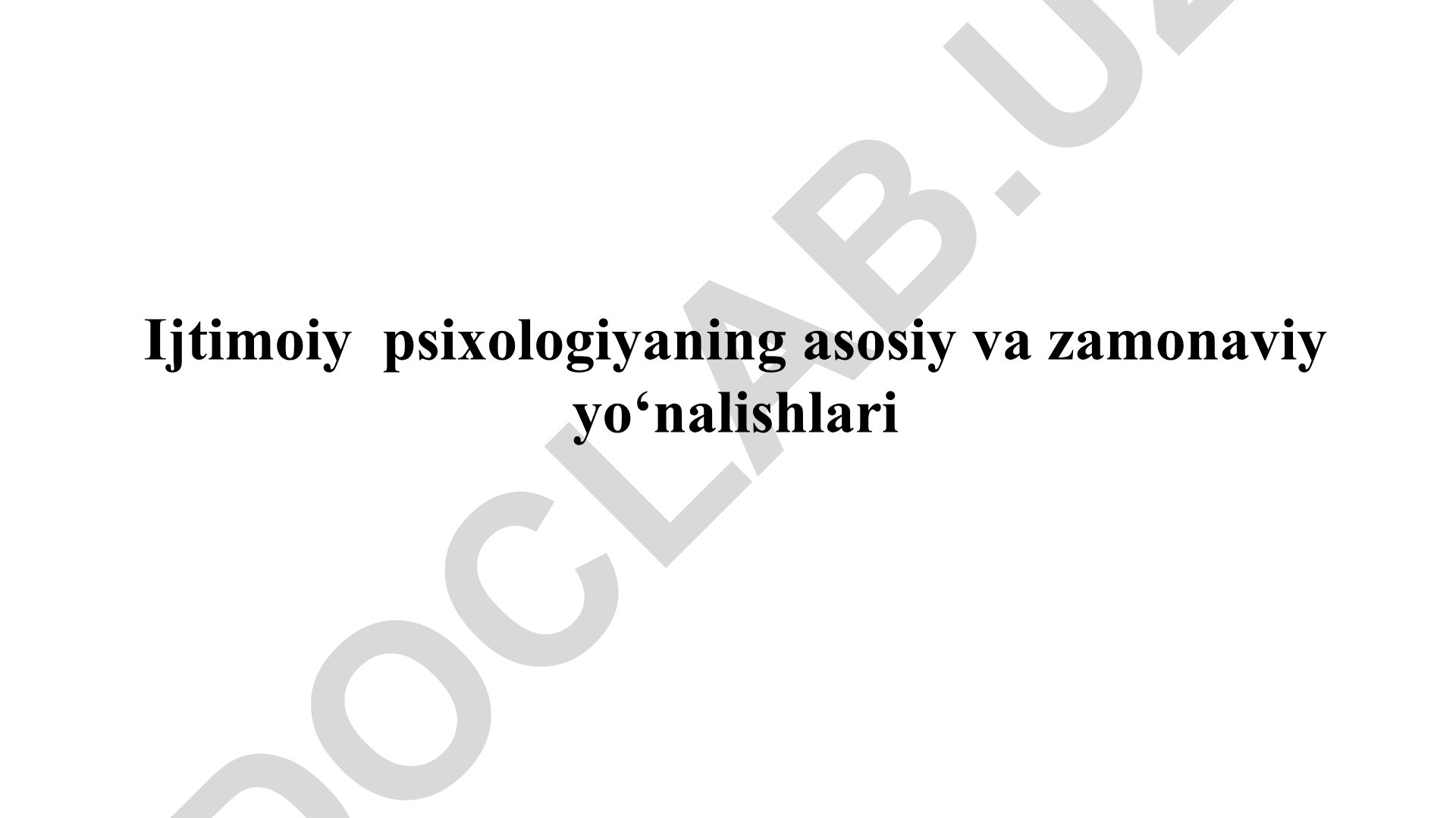 Ijtimoiy psixologiyaning asosiy va zamonaviy yo‘nalishlari