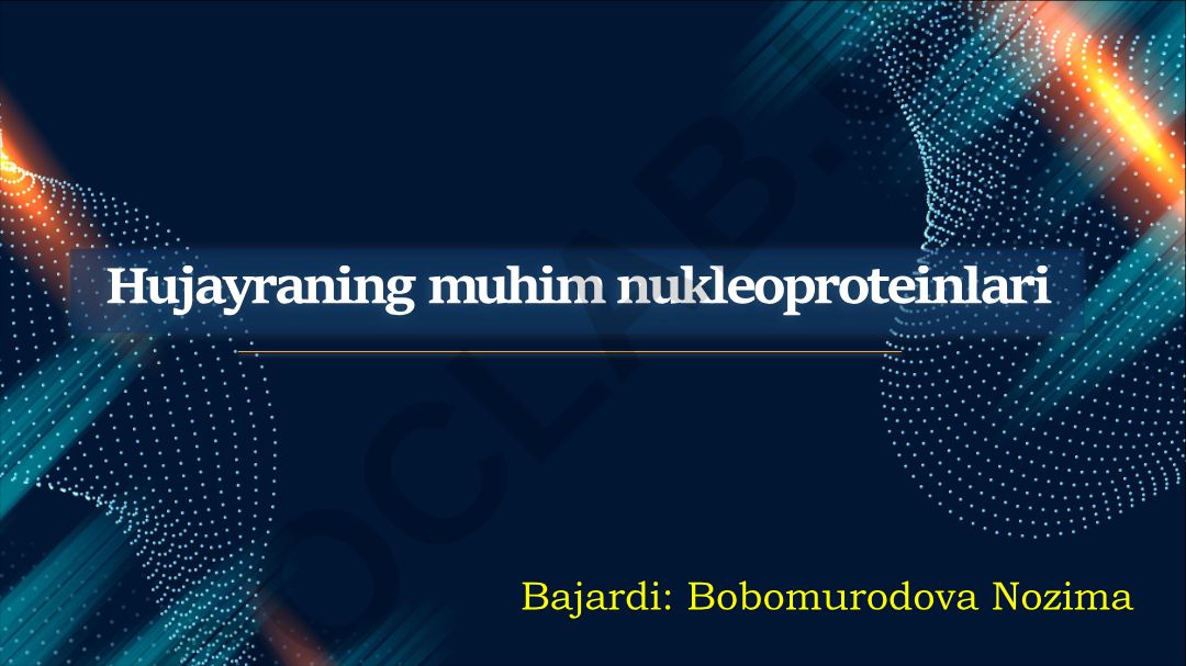 Hujayraning muhim nukleoproteinlari