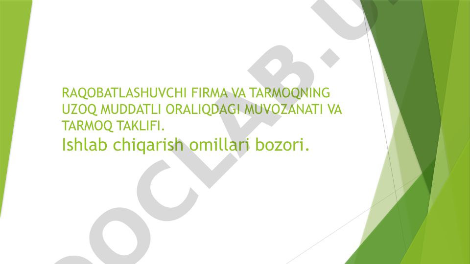 Raqobat firmasi va tarmoqning uzoq muddatli muvozanati va tarmoq taklifi