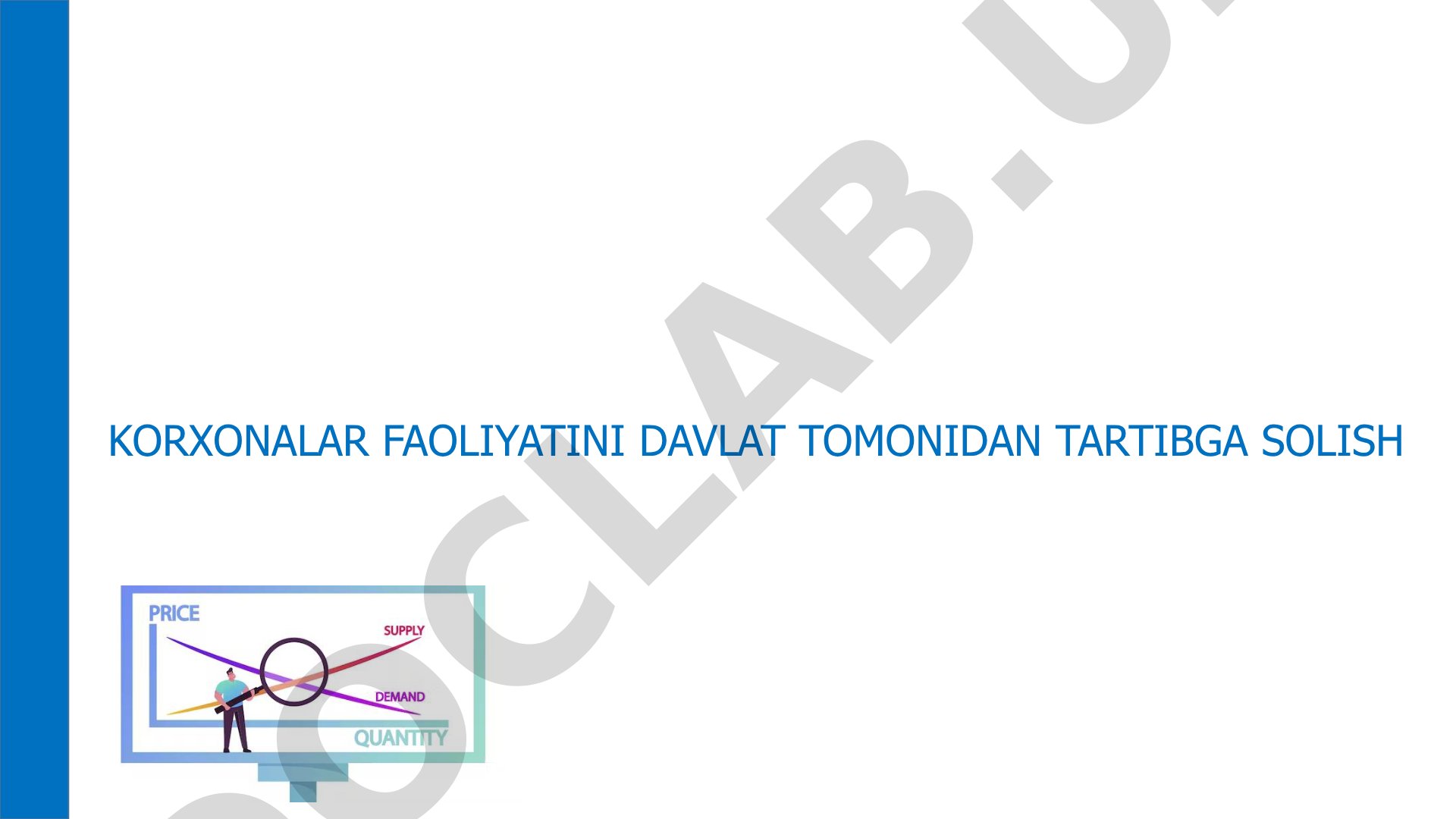 Korxonalar faoliyatini davlat tomonidan tartibga solish