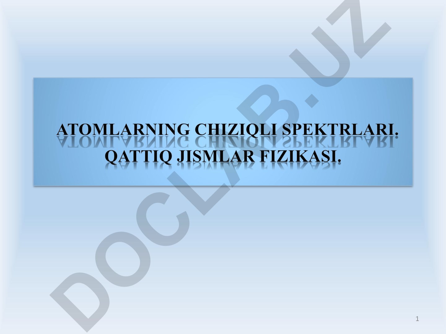 Atomlarning chiziqli spektrlari va kvant sonlar