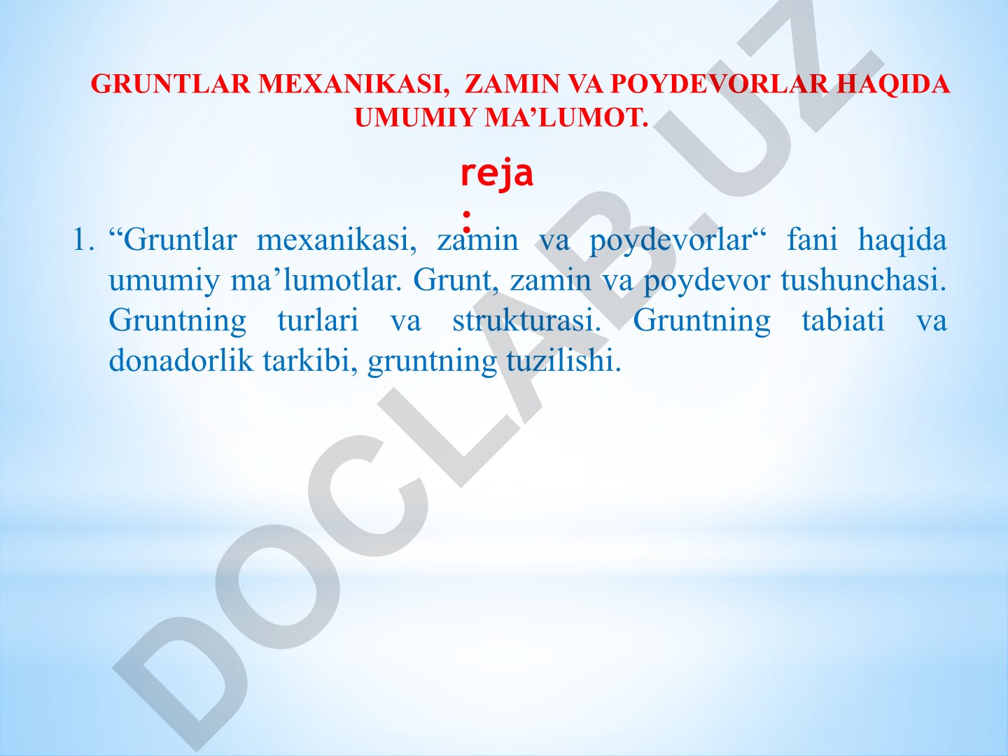 Gruntlar mexanikasi, zamin va poydevorlar haqida umumiy ma'lumot