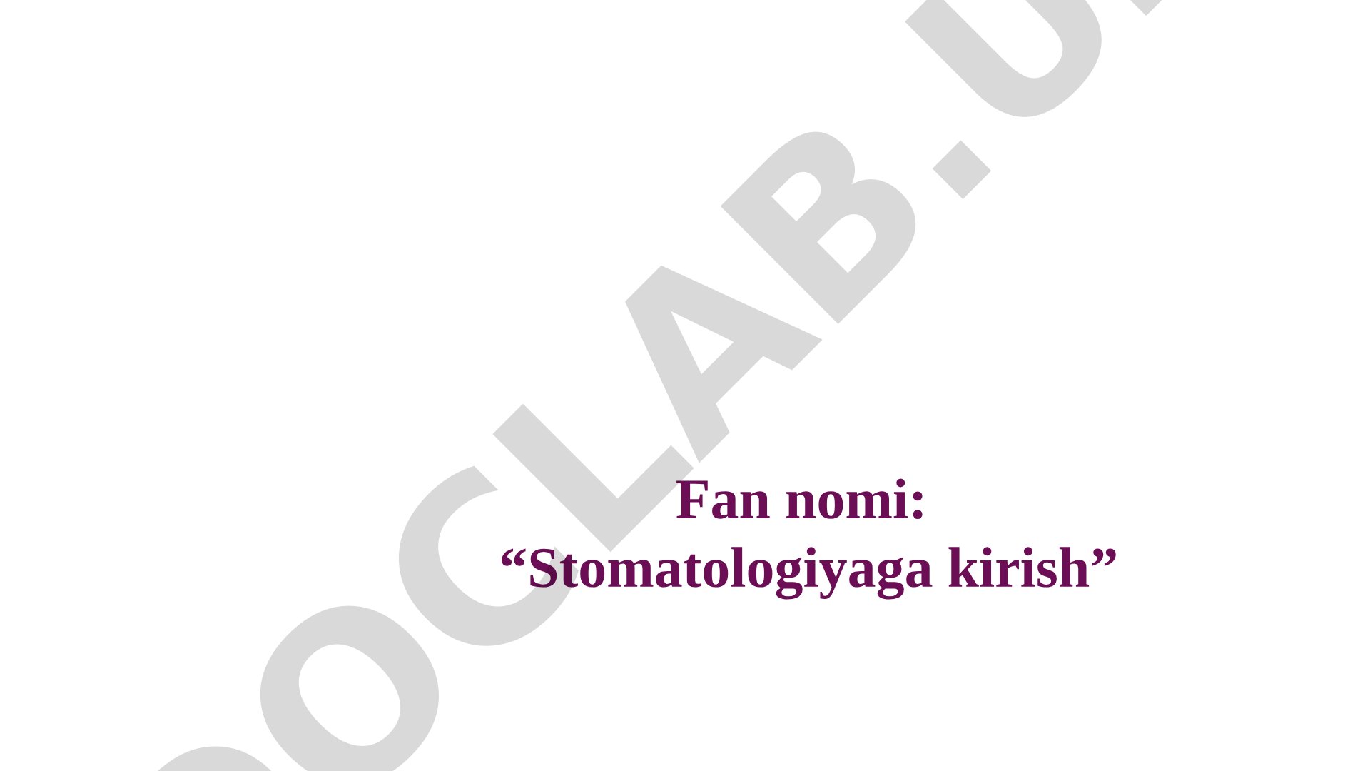 Stomatologik dastaklar va ularning turlari