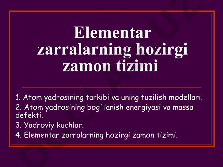 Elementar zarralarning hozirgi zamon tizimi