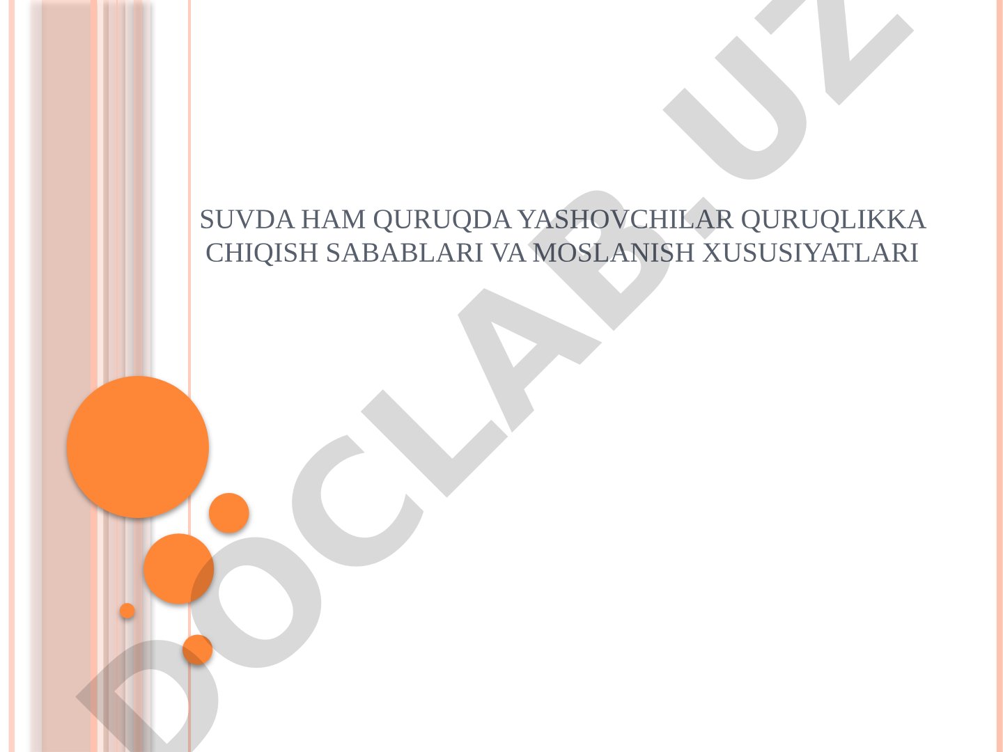 Suvda ham quruqda yashovchilar quruqlikka chiqish sabablari va moslanish xususiyatlari