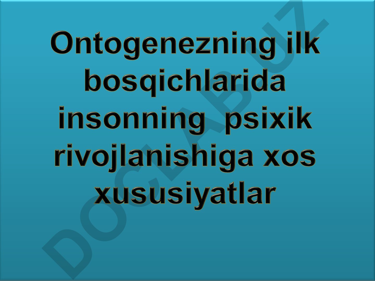 Bolalik davridagi psixofiziologik xususiyatlar va rivojlanish bosqichlari