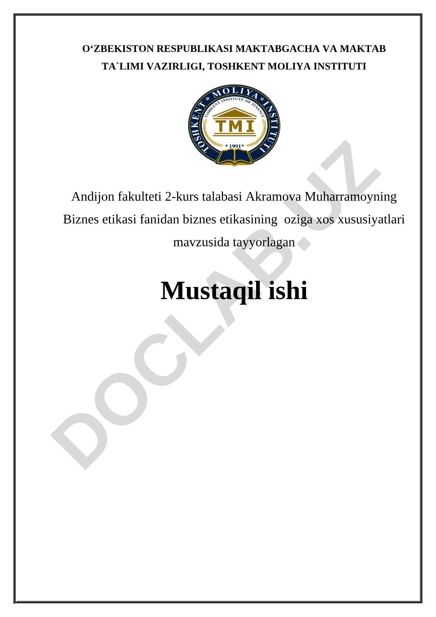 Biznes etikasining o'ziga xos xususiyatlari