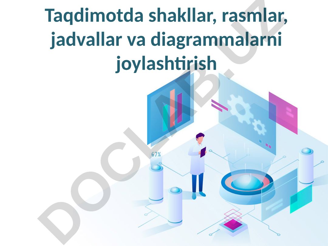 Slaydga ob'ektlar qo'yish va ular bilan ishlash