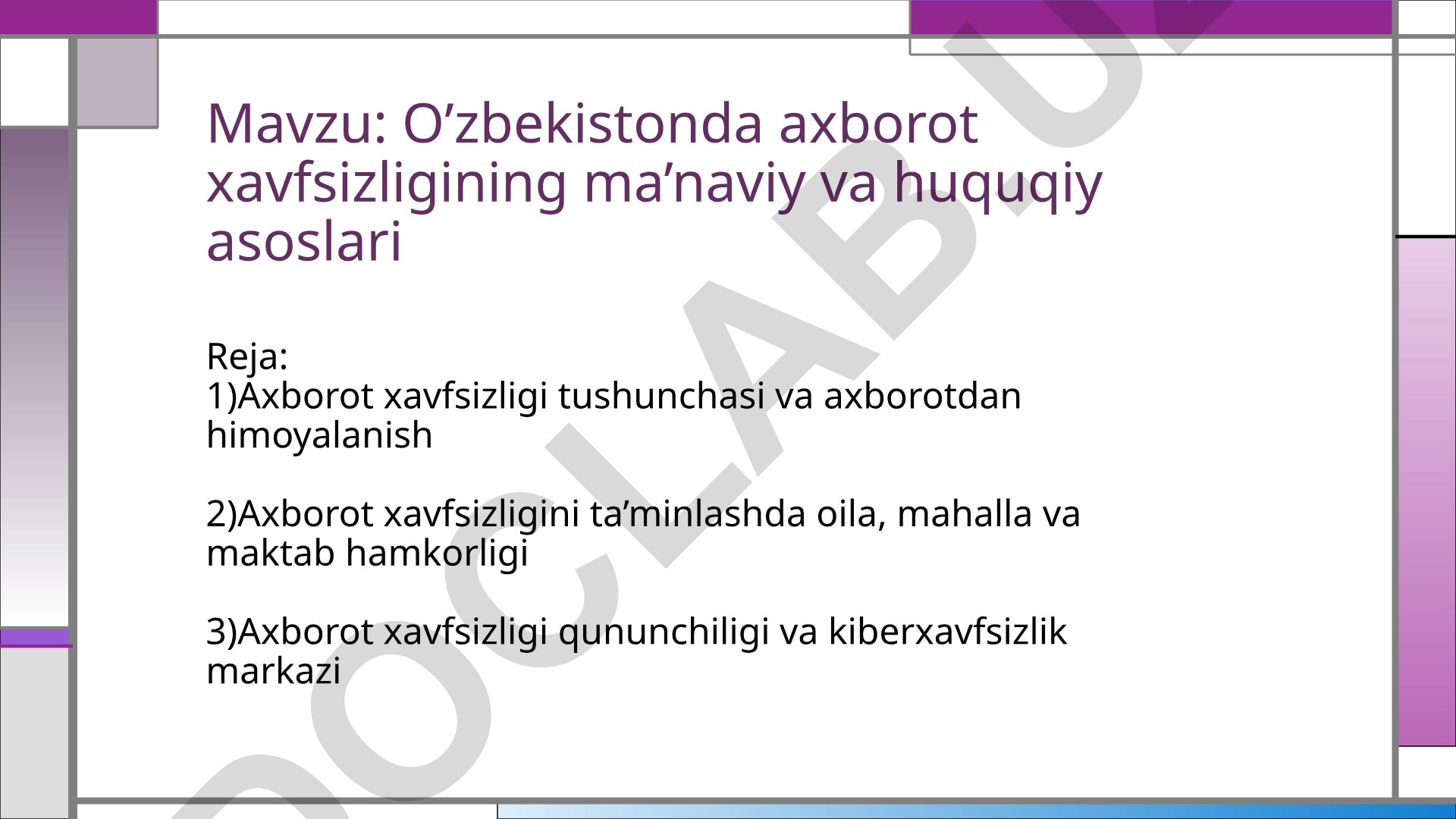 O’zbekistonda axborot xavfsizligining ma’naviy va huquqiy asoslari