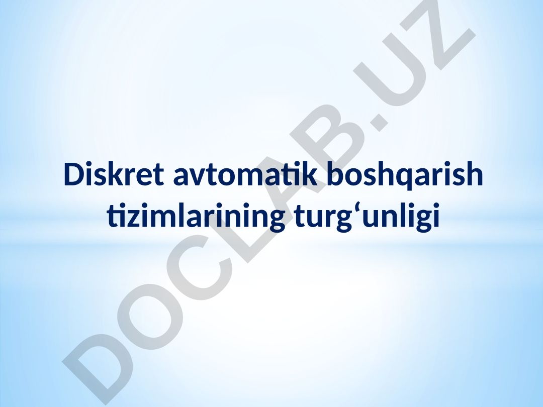 Diskret avtomatik boshqarish tizimlarining turg‘unligi