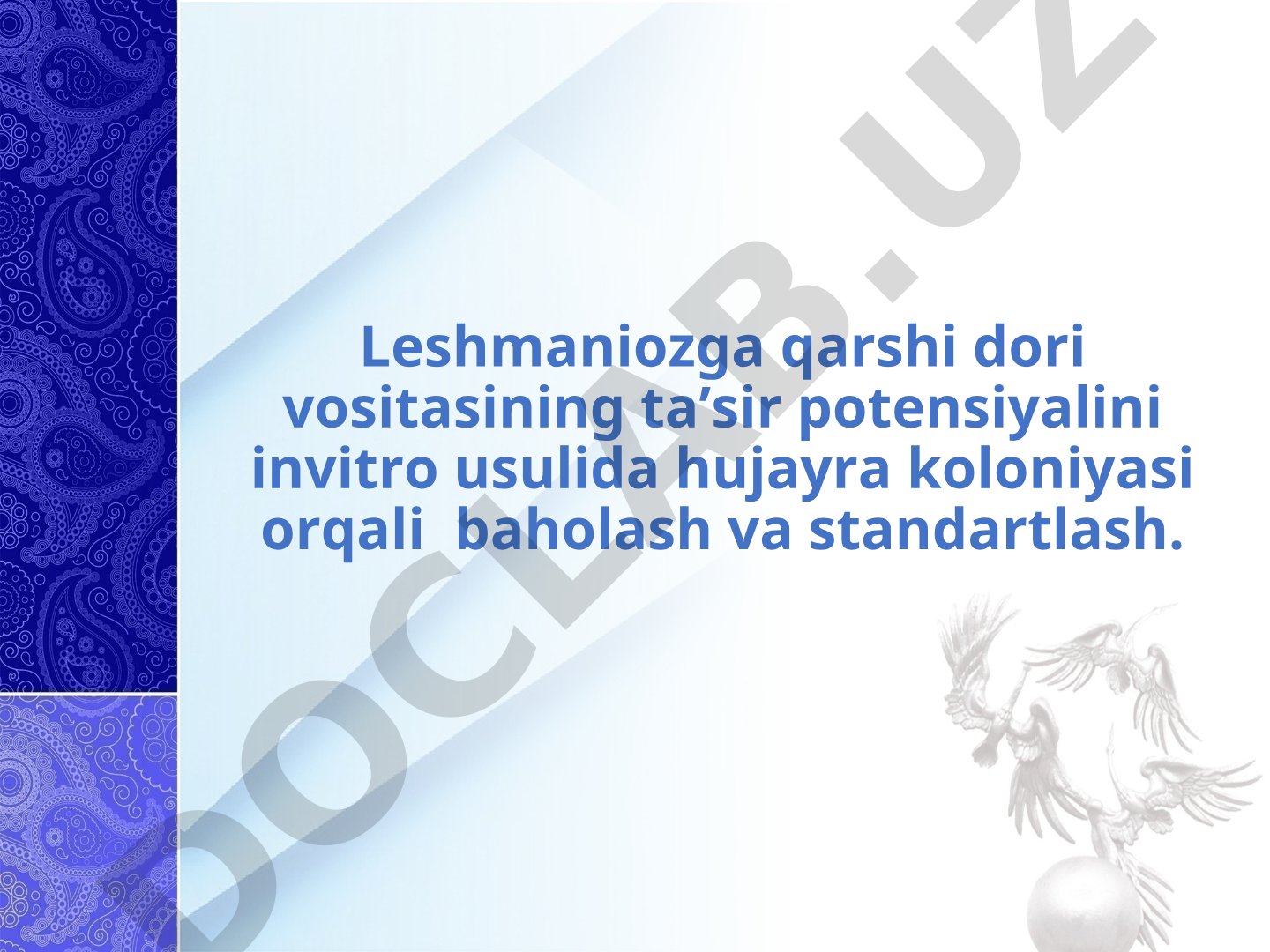 Leshmaniozga qarshi dori vositasining ta'sir potensiyalini invitro usulida baholash