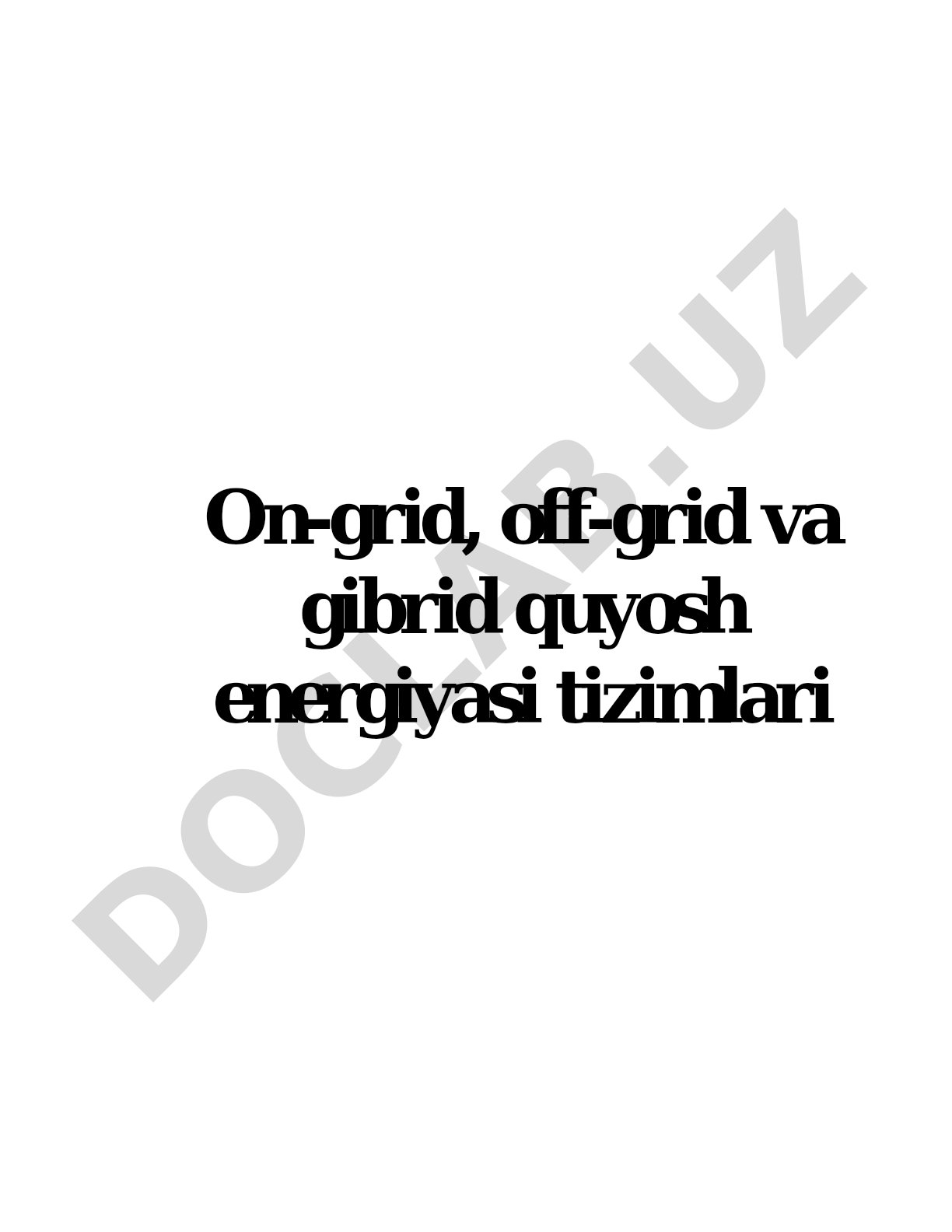 On-grid, off-grid va gibrid quyosh energiyasi tizimlari