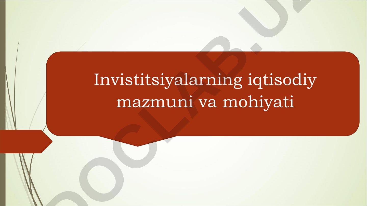 Investitsiyalarning iqtisodiy mazmuni va mohiyati