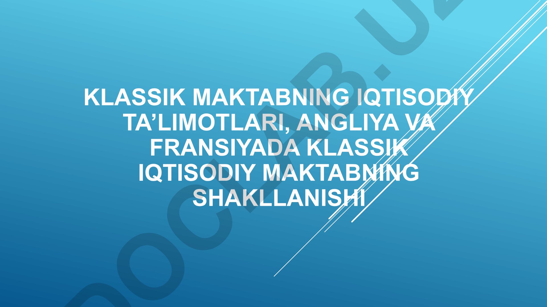 Klassik iqtisodiy maktabning shakllanishi va asoschilari