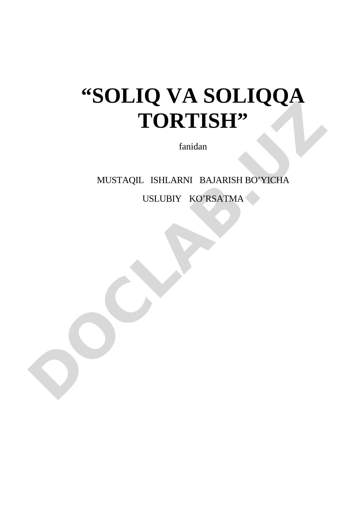 Soliq va soliqqa tortish fanidan mustaqil ishlarni bajarish bo'yicha uslubiy ko'rsatma