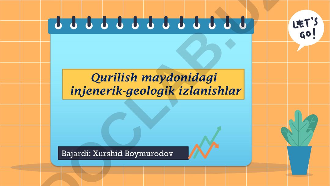 Qurilish maydonidagi injenerik-geologik izlanishlar