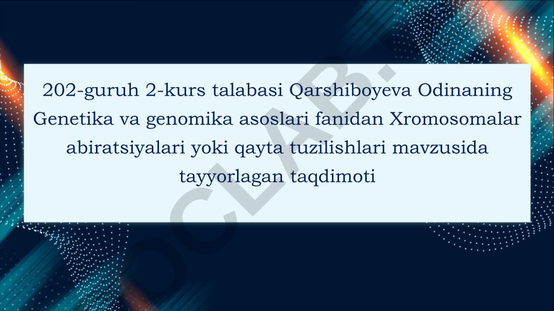 Xromosomalar abiratsiyalari yoki qayta tuzilishlari
