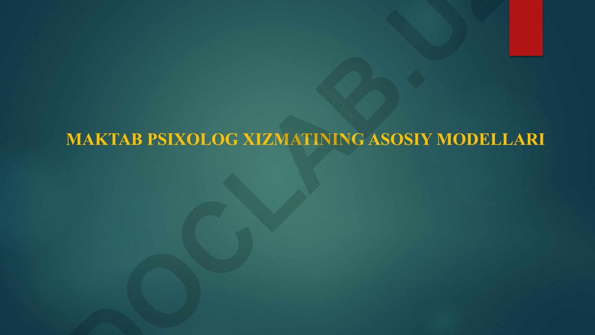 Maktab psixologik xizmatining asosiy modellari va nazariy asoslari