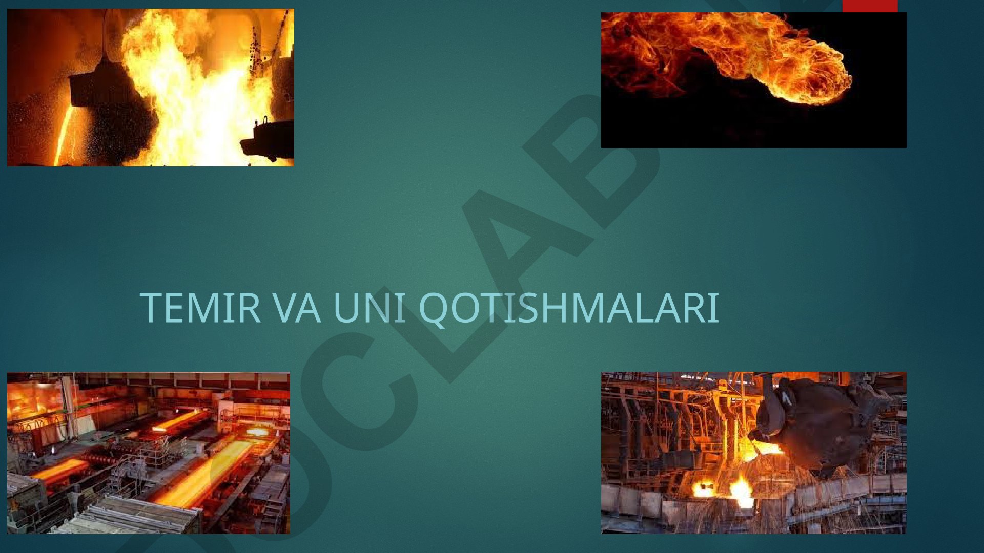 Temir va uning qotishmalari: tabiatda uchrashi, xossalari va ishlatilishi