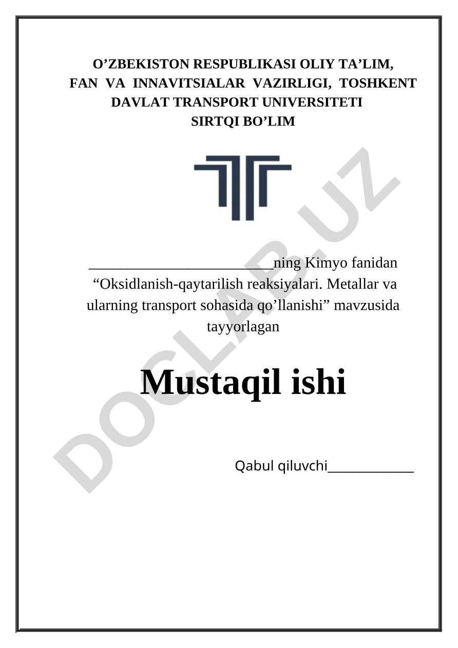Oksidlanish-qaytarilish reaksiyalari. Metallar va ularning transport sohasida qo'llanishi