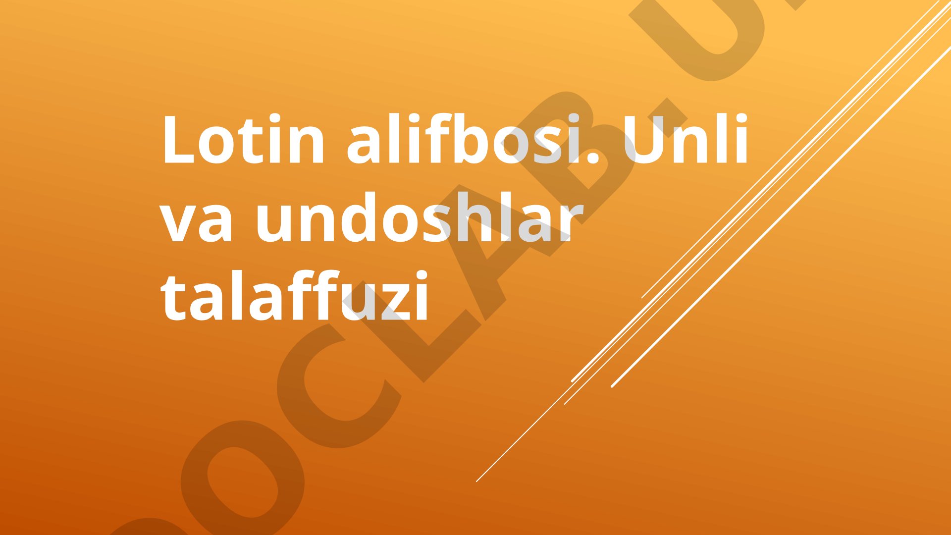 Lotin alifbosi va unli-undoshlar talaffuzi