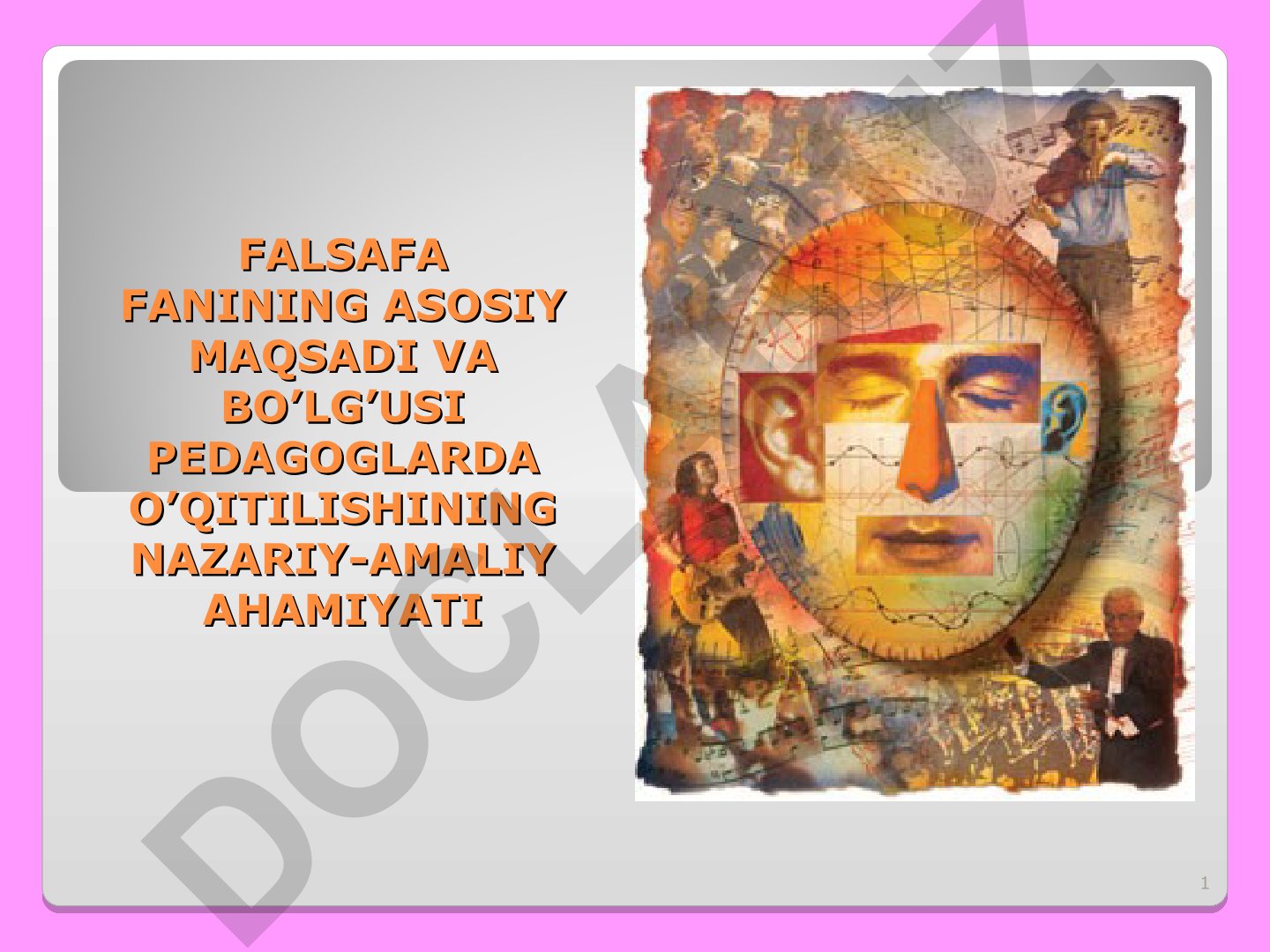 Falsafa fanining asosiy maqsadi va bo'lg'usi pedagoglarda o'qitilishining nazariy-amaliy ahamiyati