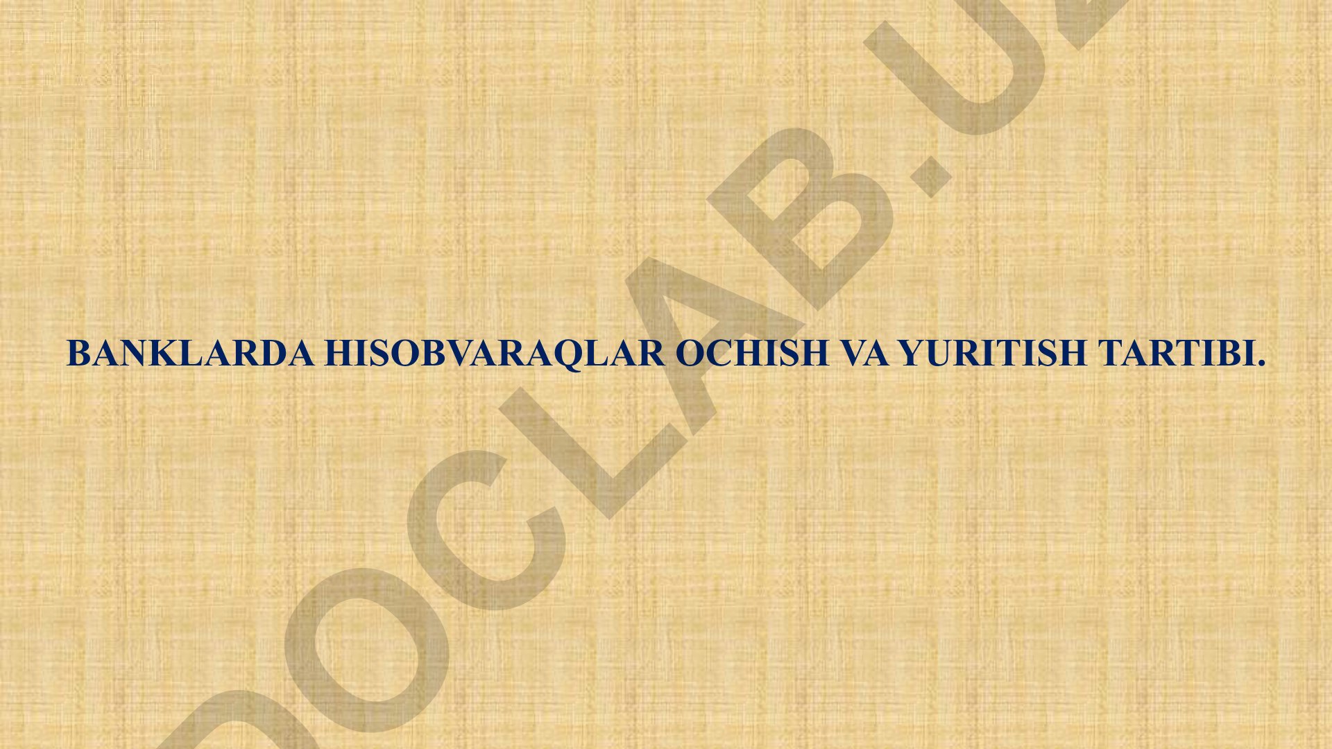Banklarda hisobvaraqlar ochish va yuritish tartibi
